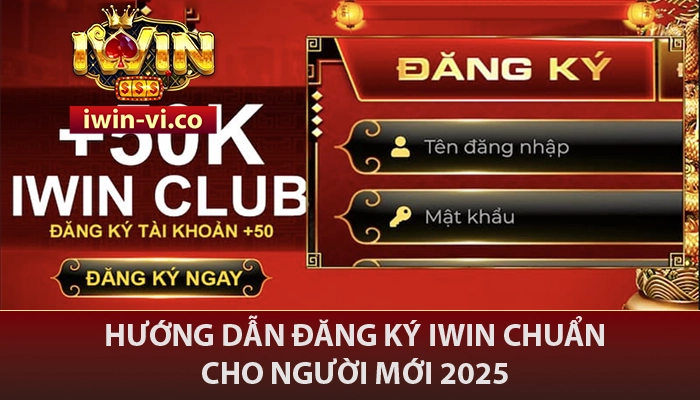 IWIN xu62 🎖️ Link Sòng Bạc Thượng Lưu IWIN VI 2025 16 Hướng dẫn đăng ký chuẩn cho người mới