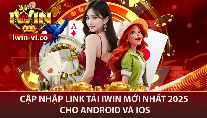 IWIN xu62 🎖️ Link Sòng Bạc Thượng Lưu IWIN VI 2025 14 Link tải mới nhất 2025