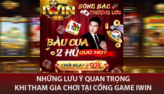 IWIN xu62 🎖️ Link Sòng Bạc Thượng Lưu IWIN VI 2025 17 Những lưu ý quan trọng khi tham gia chơi tại IWIN