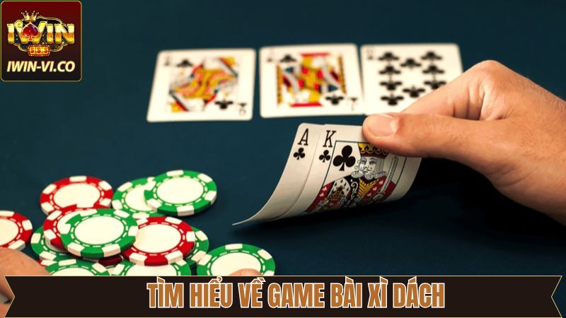 Xì Dách - Tham Gia Hết Mình, Nhận Thưởng Không Giới Hạn 2 Khám phá sâu sắc và chi tiết về trò chơi bài