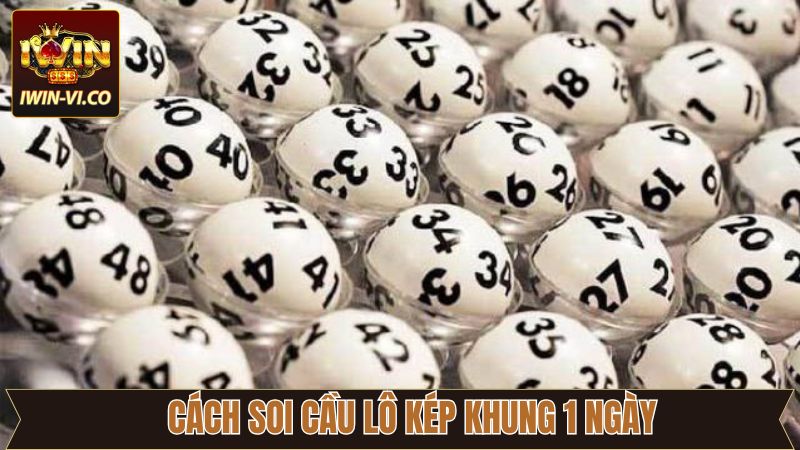 Phương Pháp Bắt Lô Kép Khung 1 Ngày Chuẩn Xác Tại Iwin 4 Bắt loto kép dựa theo đuôi câm