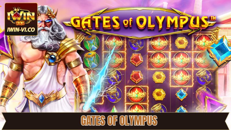 Gates Of Olympus Slot - Chinh Phục Jackpot Lớn Từ Iwin 10 Gates Of Olympus Slot - Chinh Phục Jackpot Lớn Từ Iwin