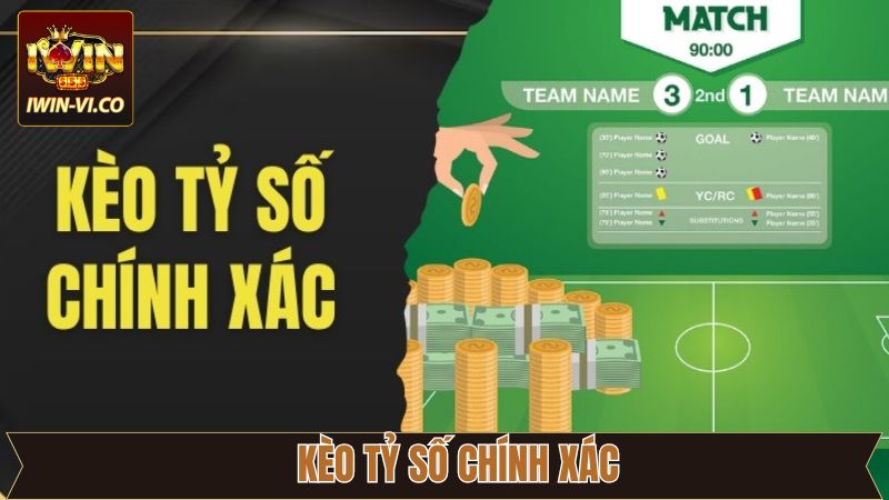 Kèo Tỷ Số Chính Xác - Chiến Thuật Thắng Cược Tại Iwin 3 Kèo Tỷ Số Chính Xác - Chiến Thuật Thắng Cược Tại Iwin