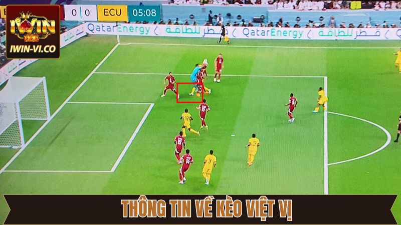 Kèo Việt Vị - Hướng Dẫn Cách Đọc Tỷ Lệ Cược Chuẩn Tại Iwin 2 Thông tin khái quát về cá độ kèo việt vị