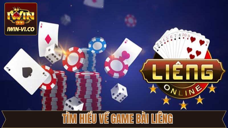 Giới thiệu khái quát về bài liêng của Iwin