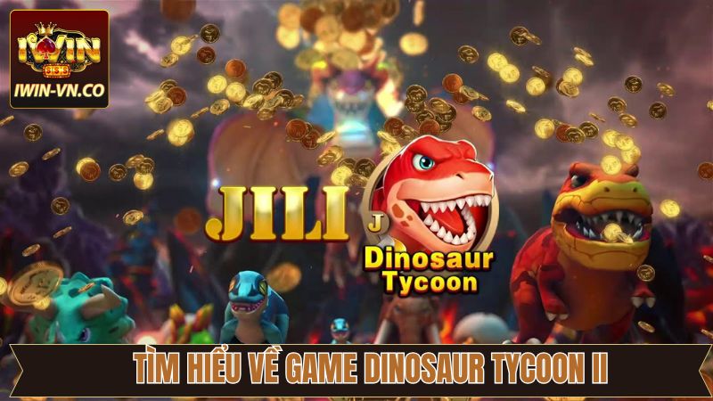 Đôi nét về trò chơi săn khủng long kịch tính