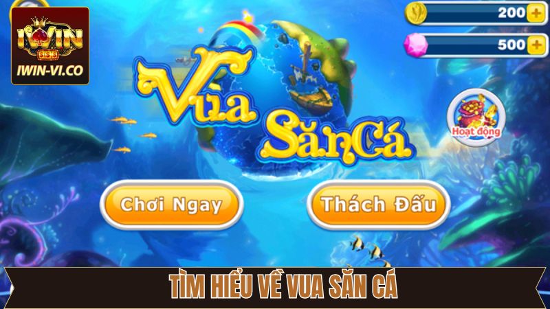 Vua Săn Cá - Chinh Phục Đại Dương Nhận Ngay Thưởng Khủng 2 Đôi nét về bắn sinh vật biển đổi thưởng tại Iwin