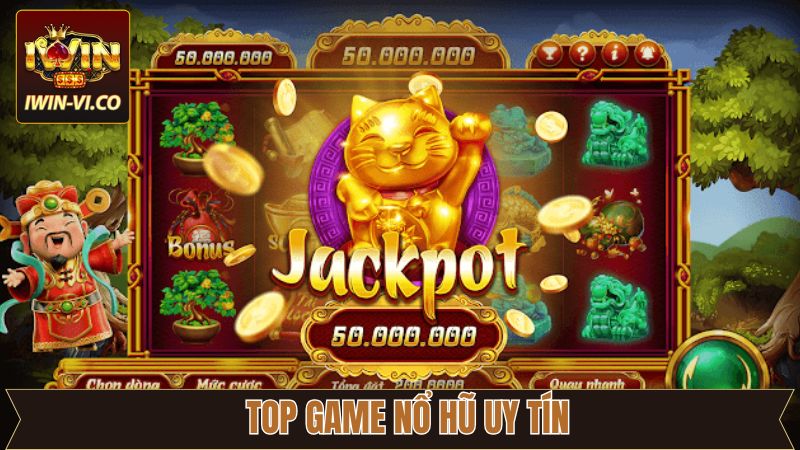Top Game Nổ Hũ Uy Tín - Sự Ưu Tiên Hàng Đầu Cho Người Chơi 7 Top Game Nổ Hũ Uy Tín - Sự Ưu Tiên Hàng Đầu Cho Người Chơi