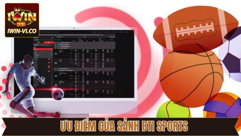 BTi Sports - Sảnh Cược Thể Thao Cực Kỳ Uy Tín Và Đẳng Cấp 3 Lợi ích khi trải nghiệm trên sảnh BTi Sports